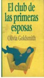 Portada EL CLUB DE LAS PRIMERAS ESPOSAS - OLIVIA GOLDSMITH - SALVAT