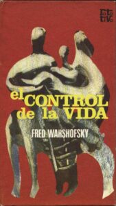 Portada EL CONTROL DE LA VIDA - FRED WARSHOFSKY - PLAZA Y JANES