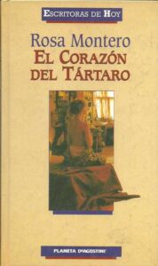 Portada EL CORAZON DEL TARTARO - ROSA MONTERO - PLANETA DEAGOSTINI