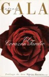 Portada EL CORAZON TARDIO - ANTONIO GALA - PLANETA/ESPASA