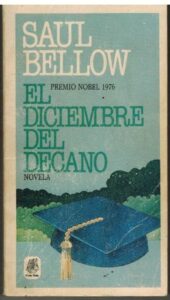Portada EL DICIEMBRE DEL DECANO - SAUL BELLOW - PLAZA Y JANES