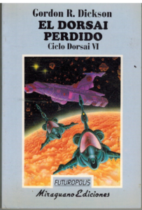 Portada EL DORSAI PERDIDO. CICLO DORSAI VI - GORDON R DICKSON - MIRAGUANO