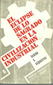 Portada EL ECLIPSE DE LO SAGRADO EN LA CIVILIZACION INDUSTRIAL - SABINO S. ACQUAVIVA - MENSAJERO