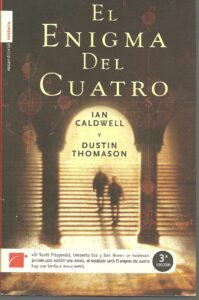 Portada EL ENIGMA DEL CUATRO - IAN CALDWELL Y DUSTIN THOMASON - ROCA EDITORIAL