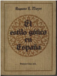 Portada EL ESTILO GOTICO EN ESPAÑA - AUGUSTO L MAYER - ESPASA CALPE