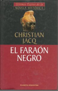 Portada EL FARAON NEGRO - CHRISTIAN JACQ - PLANETA DEAGOSTINI