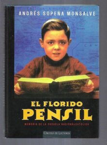 Portada EL FLORIDO PENSIL - ANDRES SOPEÑA MONSALVE - CIRCULO DE LECTORES