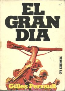 Portada EL GRAN DIA - GILLES PERRAULT - CVS EDICIONES