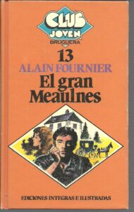 Portada EL GRAN MEAULNES - ALAIN FOURNIER - BRUGUERA