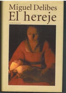 Portada EL HEREJE - MIGUEL DELIBES - CIRCULO DE LECTORES