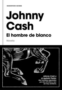 Portada EL HOMBRE DE BLANCO - JOHNNY CASH - RESERVOIR BOOKS