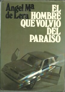 Portada EL HOMBRE QUE VOLVIO DEL PARAISO - ANGEL MARIA DE LERA - PLANETA