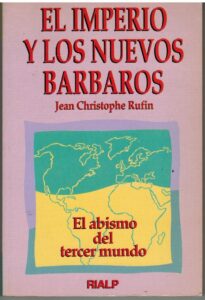 Portada EL IMPERIO Y LOS NUEVOS BARBAROS - JEAN CHRISTOPHE RUFIN - RIALP