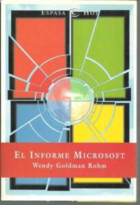 Portada EL INFORME MICROSOFT - WENDY GOLDMAN ROHM - ESPASA CALPE