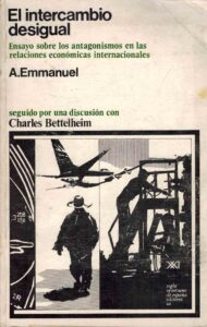 Portada EL INTERCAMBIO DESIGUAL - ARGHIRI EMMANUEL - SIGLO VEINTIUNO DE EDITORES