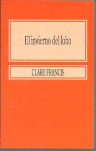 Portada EL INVIERNO DEL LOBO - CLARE FRANCIS - CONTISA