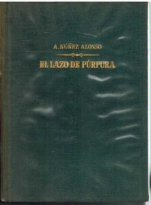 Portada EL LAZO DE PURPURA - A NUÑEZ ALONSO - PLANETA