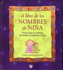 Portada EL LIBRO DE LOS NOMBRES DE NIÑA - JOSEP MARIA ALBAIGES - RBA / MOLINO