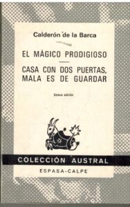 Portada EL MAGICO PRODIGIOSO  CASA CON DOS PUERTAS MALA ES DE GUARDAR - CALDERON DE LA BARCA - ESPASA CALPE