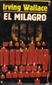 Portada EL MILAGRO - IRVING WALLACE - MUNDO ACTUAL DE EDICIONES