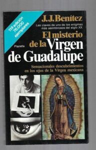 Portada EL MISTERIO DE LA VIRGEN DE GUADALUPE - J. J. BENITEZ - PLANETA