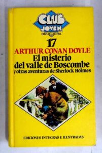 Portada EL MISTERIO DEL VALLE DE BOSCOMBE Y OTRAS AVENTURAS DE SHERLOCK HOLMES - ARTHUR CONAN DOYLE - BRUGUERA