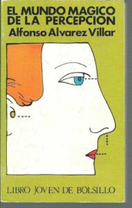 Portada EL MUNDO MAGICO DE LA PERCEPCION - ALFONSO ALVAREZ VILLAR - DONCEL