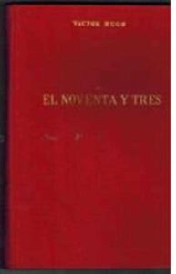 Portada EL NOVENTA Y TRES - VICTOR HUGO - ALONSO