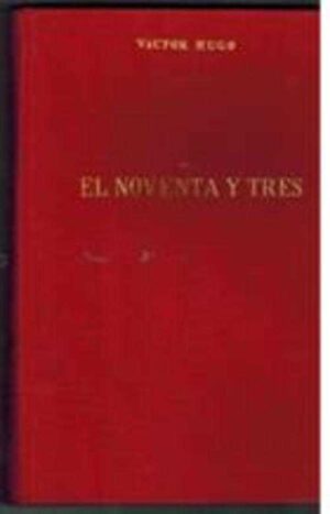 Portada EL NOVENTA Y TRES - VICTOR HUGO - ALONSO