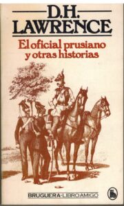 Portada EL OFICIAL PRUSIANO Y OTRAS HISTORIAS - D H LAWRENCE - BRUGUERA