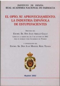 Portada EL OPIO SU APROVECHAMIENTO. LA INDUSTRIA ESPAÑOLA DE ESTUPEFACIENTES - DON JUAN ABELLO GALLO -