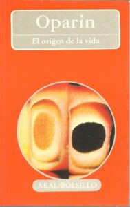 Portada EL ORIGEN DE LA VIDA - A I OPARIN - AKAL BOLSILLO