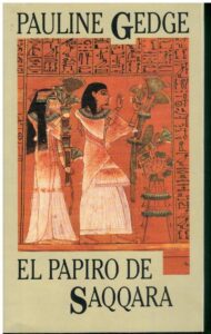 Portada EL PAPIRO DE SAQQARA - PAULINE GEDGE - CIRCULO DE LECTORES