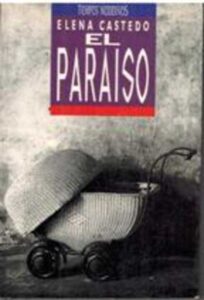 Portada EL PARAISO - ELENA CASTEDO - EDICIONES B