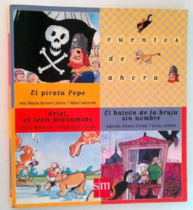 Portada EL PIRATA PEPE / ARIEL, EL LEON PRESUMIDO / EL BALCON DE LA BRUJA SIN NOMBRE - VARIOS AUTORES - ESPASA CALPE