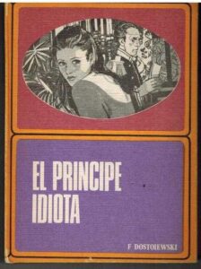 Portada EL PRINCIPE IDIOTA - FEDOR DOSTOIEWSKI - RODEGAR