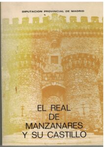 Portada EL REAL DE MANZANARES Y SU CASTILLO - ANGEL LUIS LOPEZGONZALEZ - DIPUTACION PROVINCIAL DE BARCELONA