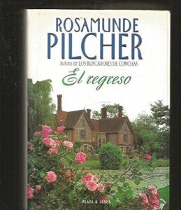 Portada EL REGRESO - ROSAMUNDE PILCHER - PLAZA Y JANES