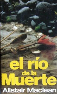 Portada EL RIO DE LA MUERTE - ALISTAIR MACLEAN - CIRCULO DE LECTORES