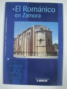 Portada EL ROMANICO EN ZAMORA - JAVIER SAINZ SAINZ - LANCIA