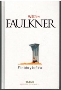 Portada EL RUIDO Y LA FURIA - WILLIAM FAULKER - EL PAIS