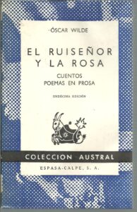 Portada EL RUISEÑOR Y LA ROSA Y OTROS CUENTOS  POEMAS EN PROSA - OSCAR WILDE - ESPASA CALPE