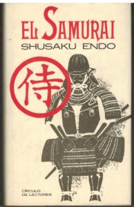 Portada EL SAMURAI - SHUSAKU ENDO - CIRCULO DE LECTORES