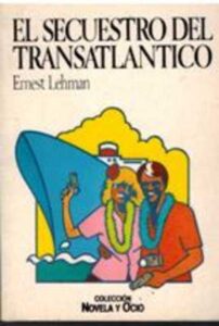 Portada EL SECUESTRO DEL TRANSATLANTICO - ERNEST LEHMAN - SALVAT