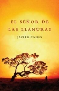 Portada EL SEÑOR DE LAS LLANURAS - JAVIER YANES - PLAZA Y JANES