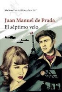 Portada EL SEPTIMO VELO - JUAN MANUEL DE PRADA - SEIX BARRAL