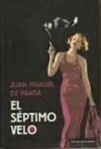 Portada EL SEPTIMO VELO - JUAN MANUEL DE PRADA - CIRCULO DE LECTORES