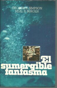 Portada EL SUMERGIBLE FANTASMA - GEORGE E. SIMPSON / NEAL R. BURGER - MUNDO ACTUAL DE EDICIONES