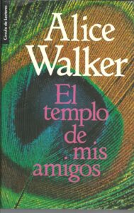 Portada EL TEMPLO DE MIS AMIGOS - ALICE WALKER - CIRCULO DE LECTORES