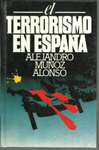 Portada EL TERRORISMO EN ESPAÑA - ALEJANDRO MUÑOZ ALONSO - CIRCULO DE LECTORES
